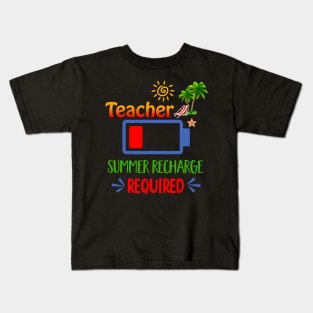 Teacher summer recharge required funny back to Kids T-Shirt